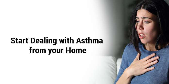 Start dealing with asthma from your home