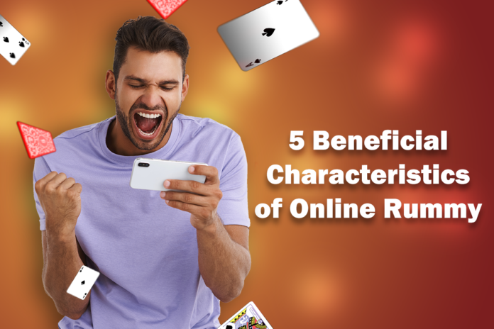 Beneficial Characteristics of Online Rummy